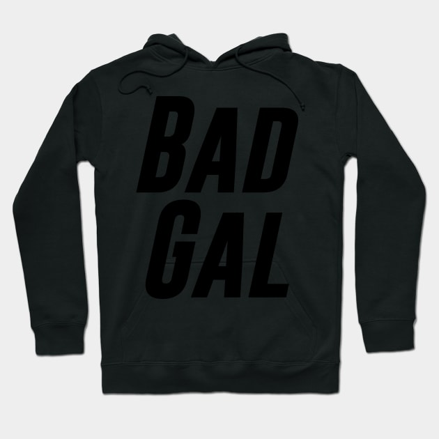 Bad Gal Hoodie by TheArtism